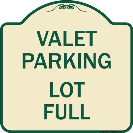 Signmission Valet Parking Lot Full Heavy-Gauge Aluminum Architectural Sign, 18" x 18", TG-1818-22764 A-DES-TG-1818-22764
